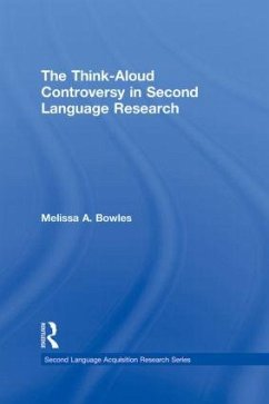 The Think-Aloud Controversy in Second Language Research - Bowles, Melissa A