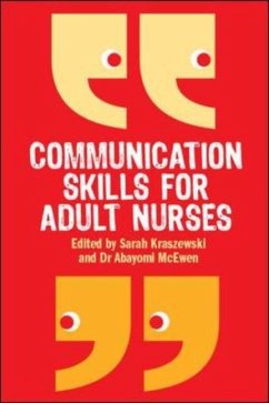 Communication Skills for Adult Nurses - Mcewen, Abayomi; Kraszewski, Sarah