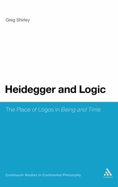 Heidegger and Logic - Shirley, Greg Heidegger and Logic - Shirley, Greg