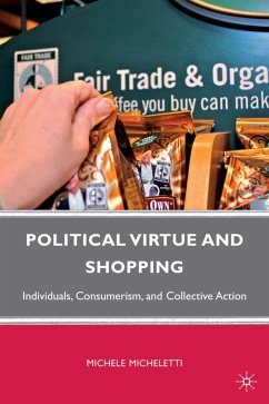 Political Virtue and Shopping - Micheletti, Michele