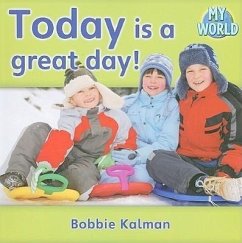 Today Is a Great Day! - Kalman, Bobbie