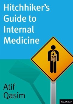 Hitchhiker's Guide to Internal Medicine - Qasim, Atif