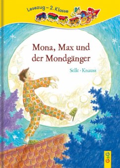 Mona, Max und der Mondgänger - Selle, Martin;Knauss, Susanne