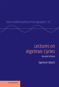 Lectures on Algebraic Cycles - Bloch, Spencer