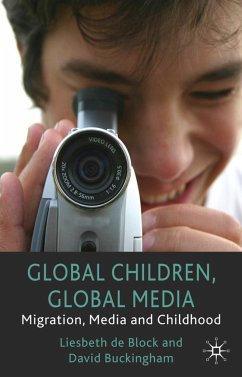 Global Children, Global Media - De Block, Liesbeth;Buckingham, David