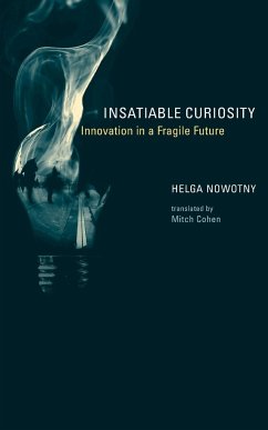 Insatiable Curiosity - Nowotny, Helga