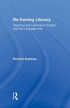 Re-framing Literacy - Andrews, Richard