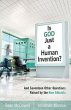 Is God Just a Human Invention? - Bild 1