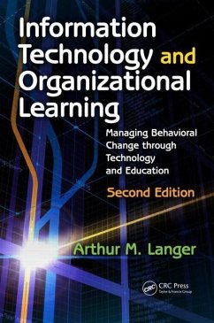 Information Technology and Organizational Learning - Langer, Arthur M