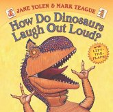 How Do Dinosaurs Laugh Out Loud? How Do Dinosaurs Laugh Out Loud?