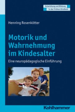 Neuropädagogik der Wahrnehmung und Motorik - Rosenkötter, Henning