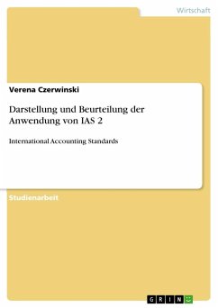 Darstellung und Beurteilung der Anwendung von IAS 2 - Czerwinski, Verena