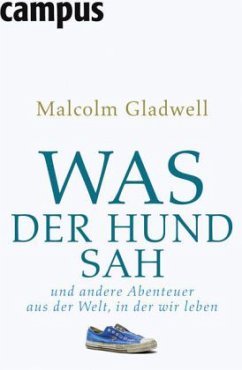 Was der Hund sah - Gladwell, Malcolm