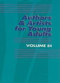 Authors and Artists for Young Adults: A Biographical Guide to Novelists, Poets, Playwrights Screenwriters, Lyricists, Illustrators, Cartoonists, Anima