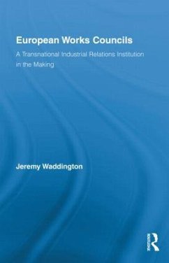 European Works Councils and Industrial Relations - Waddington, Jeremy