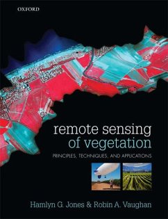 Remote Sensing of Vegetation - Jones, Hamlyn G; Vaughan, Robin A