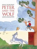 Peter and the Wolf: A Musical Tale for Children