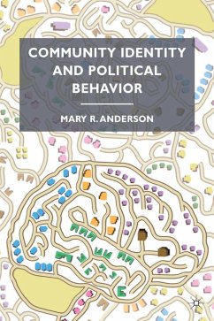 Community Identity and Political Behavior - Anderson, Mary R.