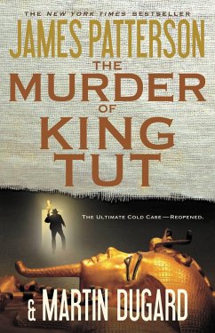 The Murder of King Tut - Patterson, James; Dugard, Martin