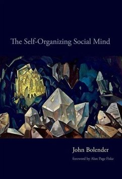 The Self-Organizing Social Mind - Bolender, John