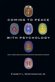 Coming to Peace with Psychology
