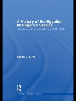 A History of the Egyptian Intelligence Service - Sirrs, Owen L