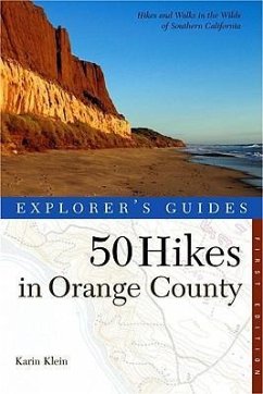 Explorer's Guide 50 Hikes in Orange County - Klein, Karin