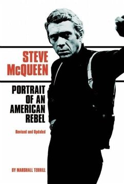 Steve McQueen: Portrait of an American Rebel - Marshall, Terrill