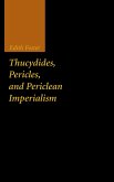 Thucydides, Pericles, and Periclean Imperialism