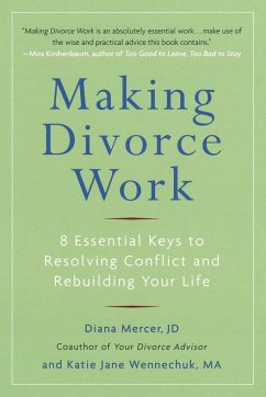 Making Divorce Work - Mercer, Diana; Wennechuk, Katie Jane