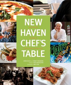 New Haven Chef's Table: Restaurants, Recipes, and Local Food Connections - Connecticut Mental Health Center Foundat