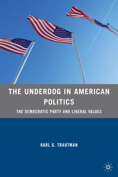 The Underdog in American Politics - Trautman, K.