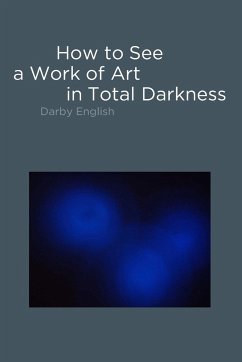 How to See a Work of Art in Total Darkness - English, Darby