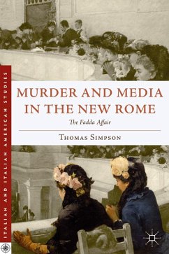 Murder and Media in the New Rome - Simpson, T.