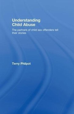 Understanding Child Abuse - Philpot, Terry
