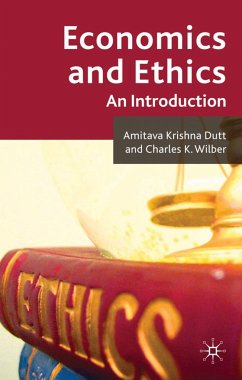 Economics and Ethics - Dutt, A.;Wilber, C.