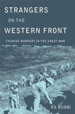 Strangers on the Western Front - Xu, Guoqi