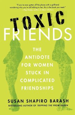 Toxic Friends - Barash, Susan Shapiro