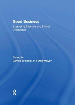 Good Business - O'Toole, James (University of Denver, USA); Mayer, Don (University of Denver, USA)