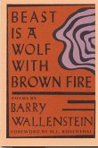 Beast Is a Wolf with Brown Fire