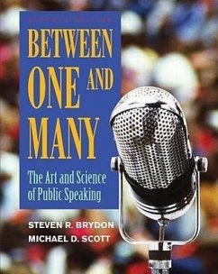 Between One and Many: The Art and Science of Public Speaking - Brydon, Steven R; Scott, Michael D