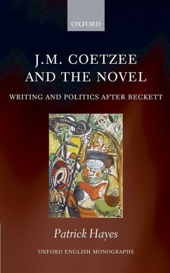 J.M. Coetzee and the Novel - Hayes, Patrick