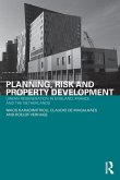 Planning, Risk and Property Development Planning, Risk and Property Development