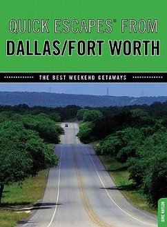 Quick Escapes(r) from Dallas/Fort Worth: The Best Weekend Getaways - Naylor, June