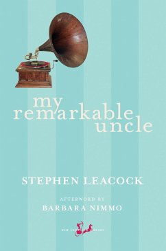 My Remarkable Uncle - Leacock, Stephen