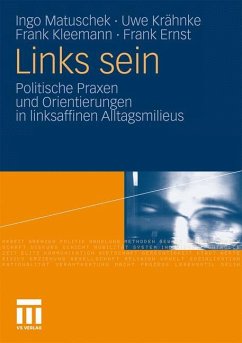 Links sein - Matuschek, Ingo;Krähnke, Uwe;Kleemann, Frank