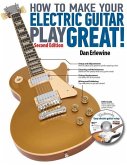 How to Make Your Electric Guitar Play Great