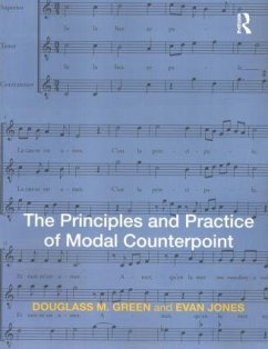 The Principles and Practice of Modal Counterpoint - Green, Douglass; Jones, Evan