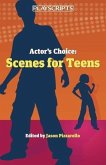 Actor's Choice: Scenes for Teens