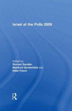 Israel at the Polls 2009 - Frisch, Hillel / Gerstenfeld, Manfred / Sandler, Shmeul (Hrsg.)